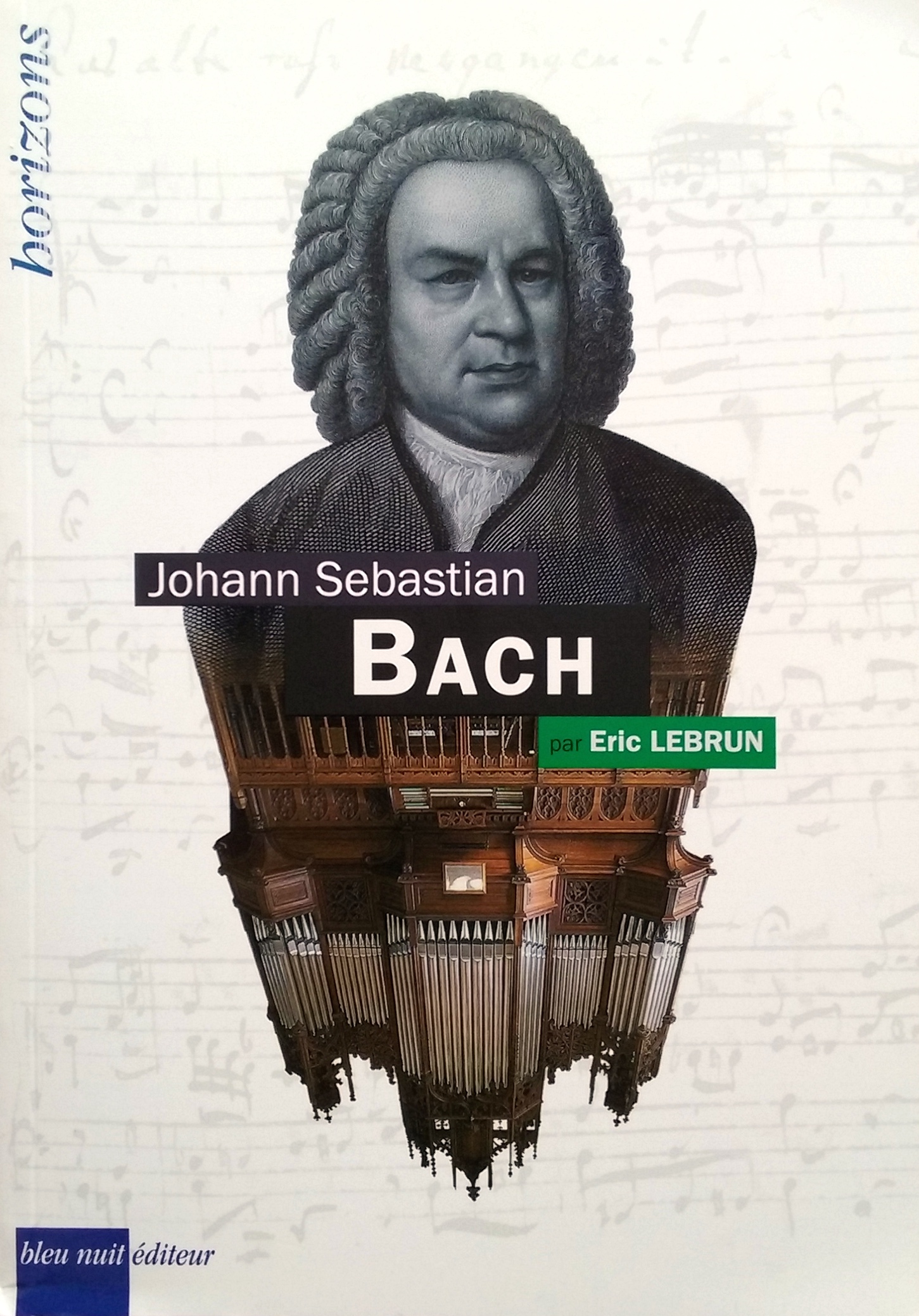 JS Bach par Eric Lebrun - Editions bleu nuit